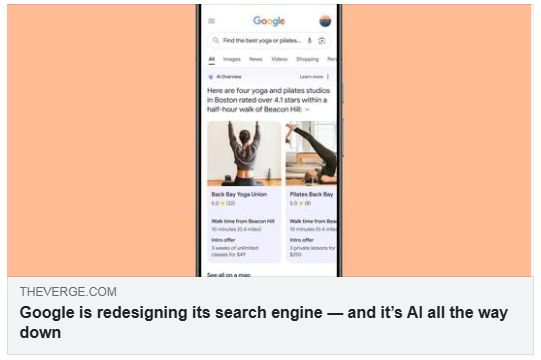 Google is redesigning its search engine — and it’s AI all the way down Googleは検索エンジンを再設計中 – 徹底的にAI化（The Verge）